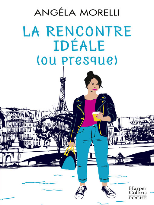 Title details for La rencontre idéale (ou presque) by Angéla Morelli - Available